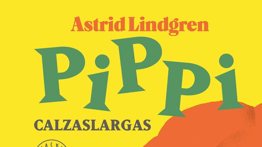 Cubierta Pippi Calzaslargas, la reedición de sus historias 